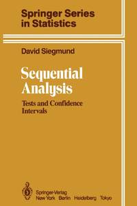 Sequential Analysis : Tests and Confidence Intervals
