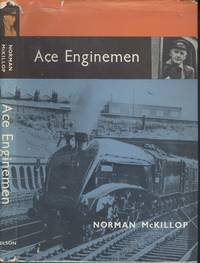 Ace Enginemen by McKillop, Norman - 1963