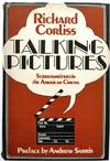 Talking Pictures: Screenwriters in the American Cinema 1927-1973