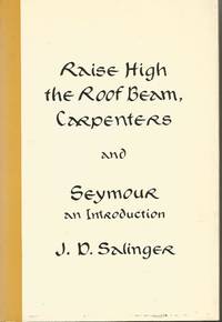image of Raise High the Roof Beam, Carpenters & Seymour, An Introduction