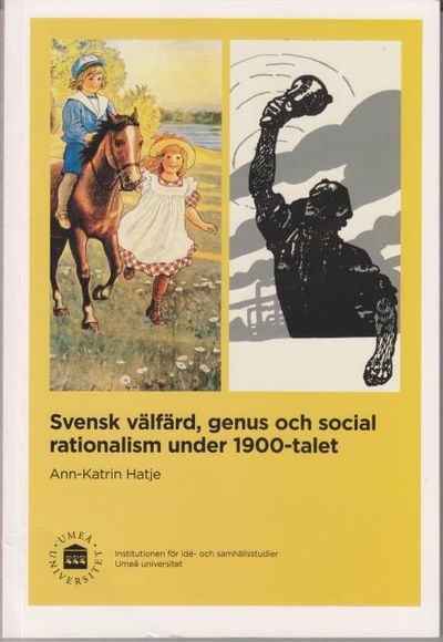 Svensk välfärd, genus och social rationalism…