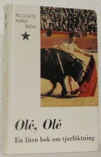 Olé, olé. En liten bok om tjurfäktning.