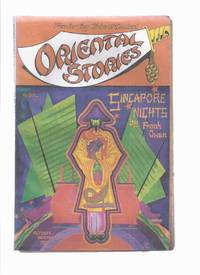 ORIENTAL STORIES - Volume 1, # 1 - October - November 1930 ( Singapore Nights; Man Who Limped;...