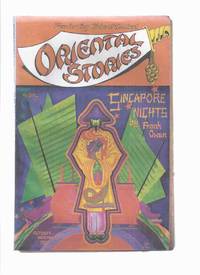 ORIENTAL STORIES - Volume 1, # 1 - October - November 1930 ( Singapore Nights; Man Who Limped; White Queen; Strange Bedfellow; Tiger&#039;s Eye; Eyes of the Dead; Desert Woman; Cobra Den; Black Camel; Curse; Voice of El-Lil )( pulp magazine ) by Wright, Farnsworth (ed.) Robert E Howard; Frank Owen; Otis Adelbert Kline; Francis Hard; S B H Hurst; Pearl Norton Swet; Edgar Gardiner; Richard Kent; Paul Ernst; G G Pendarves; Ed Smith; Lottie Lesh; Hung Long Tom - 1930