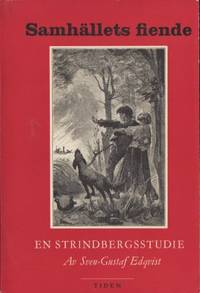Samhällets fiende. En Strindbergsstudie.