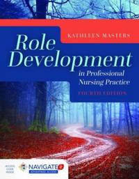 Role Development in Professional Nursing Practice