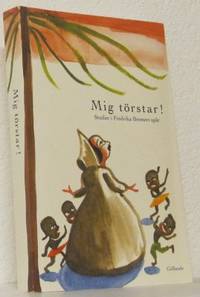 Mig törstar! Studier i Frederika Bremers spår.