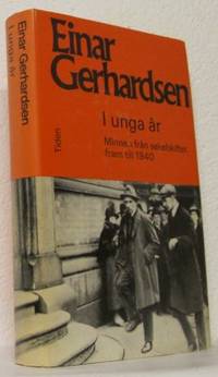 I unga år. Minnen från sekelskiftet fram till…