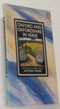 Oxford and Oxfordshire in Verse. Edited and with…