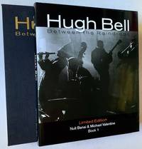 Hugh Bell: Between the Raindrops (Limited Edition--Book 1) by Nuit Banai & Michael Valentine - 2005