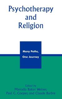 Psychotherapy and Religion : Many Paths, One Journey