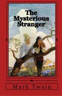 The Mysterious Stranger by Mark Twain - 2010-12-04