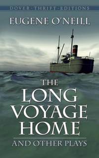 The Long Voyage Home : And Other Plays by Eugene O'Neill - 2016