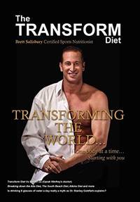 The Transform Diet: Transforming the World One Body at a Time Starting with You
