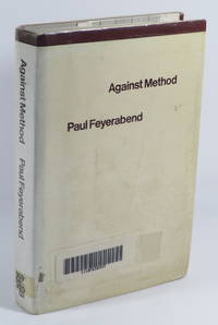 Against Method : Outline of an Anarchistic Theory of Knowledge