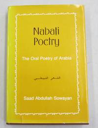 Nabati Poetry; The Oral Poetry of Arabia