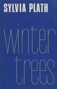 Winter Trees by Plath, Sylvia - 1971