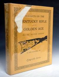 image of Thoughts on the Kentucky Rifle in Its Golden Age, Annotated Second Edition