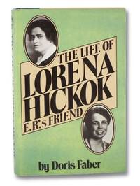 The Life of Lorena Hickok, E.R.'s Best Friend