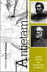 [SIGNED] [CIVIL WAR] ANTIETAM: ESSAYS ON THE 1862 MARYLAND CAMPAIGN