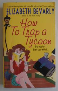 How to Trap a Tycoon