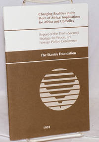 image of Changing realities in the Horn of Africa: implications for Africa and U.S. Policy; report of the Thirty-Second Strategy for Peace, US Foreign Policy Conference