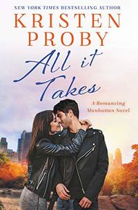 ALL IT TAKES: A Romancing Manhattan Novel: 2 (Romancing Manhattan, 2)
