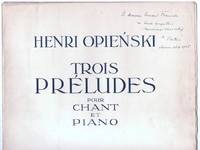 image of 'Trois Préludes' for voice and piano, Op. 13, (Henryk, 1870-1942, Polish Conductor, Musicologist & Composer)