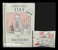 Have a nice day : Bond in motion : over 30 pop-ups for adults / Simon Bond