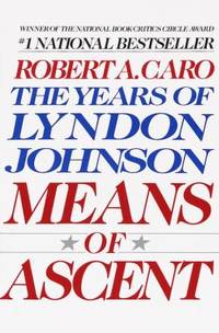 image of Means of Ascent : The Years of Lyndon Johnson II