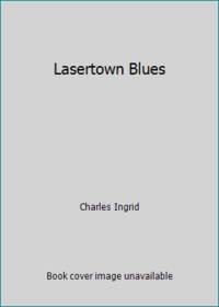 Lasertown Blues
