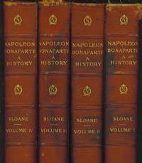 Life Of Napoleon Bonaparte A History, 4-Volume Set by William Milligan Sloane - Hardcover - 1896 - from The Novel Shoppe (SKU: 14916)