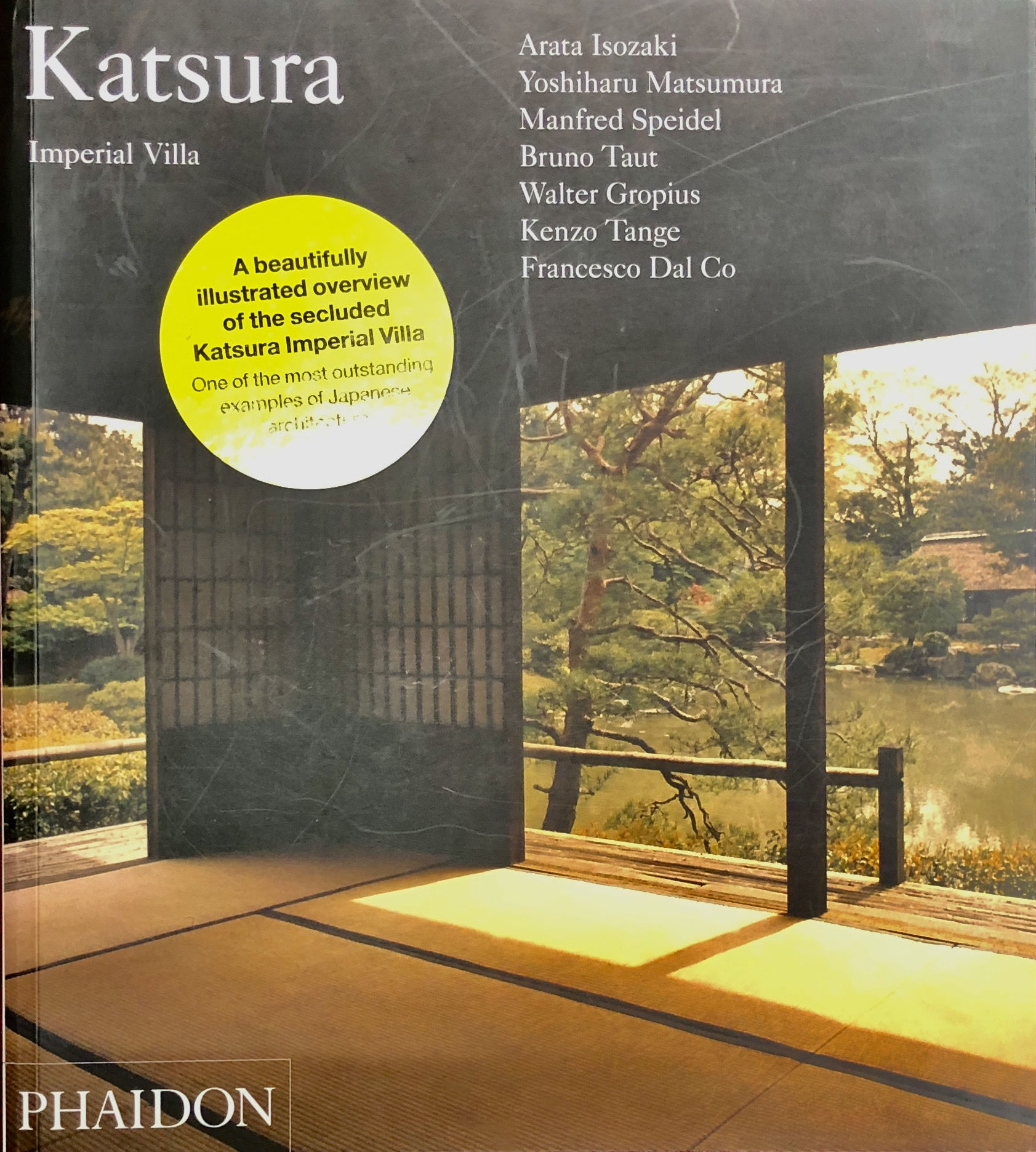 Katsura: Imperial Villa by Isozaki, Arata [Editor]; Matsumura