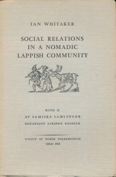 Social Relations in a Nomadic Lappish Community