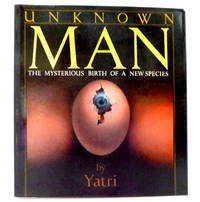 UNKNOWN MAN: The Mysterious Birth of a New Species