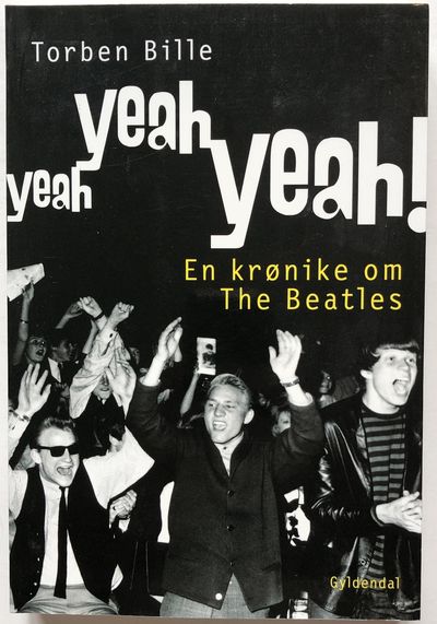 Yeah Yeah Yeah! En krønike om The Beatles.