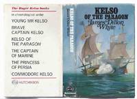 Kelso of the Paragon:  A Roger Kelso Adventure ---by James Dillon White by White, James Dillon ( Pen Name for Stanley White) - 1969