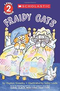 Fraidy Cats (Scholastic Reader: Level 2) by Krensky, Stephen