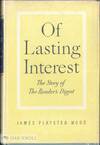 OF LASTING INTEREST, THE STORY OF THE READER'S DIGEST