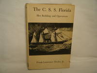 The C. S. S. Florida: Her Building and Operations