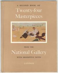 A Second Book of Twenty-four Masterpieces from the National Gallery with Descriptive Notes