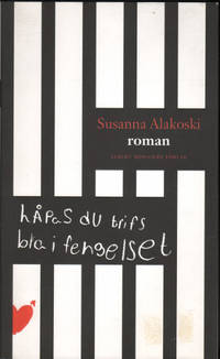 HÅPAS DU TRIFS BRA I FENGELSET.