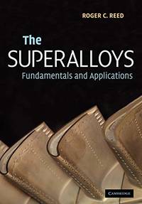 The Superalloys: Fundamentals and Applications
