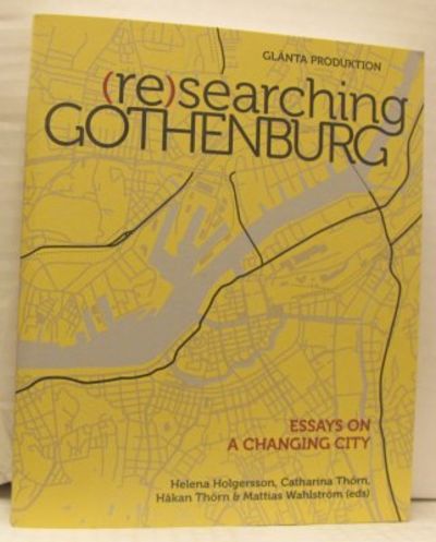 (re)searching Gothenburg. Essays on a changing…