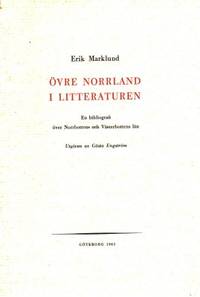 Övre Norrland i litteraturen. En bibliografi över…