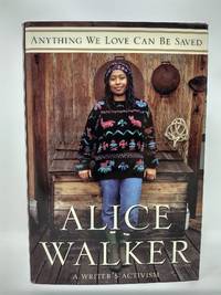 image of ANYTHING WE LOVE CAN BE SAVED : A WRITER'S ACTIVISM (SIGNED)