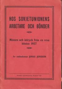 Hos Sovjetunionens arbetare och bönder. Minnen…