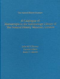 Catalogue of Manuscripts in the Entomology Library of the Natural History Museum, London