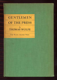 Gentlemen of the Press by WOLFE, Thomas - 1942