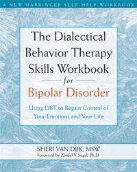 Dialectical Behavior Therapy Skills Workbook for Bipolar Disorder